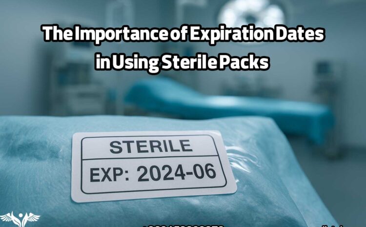 The Importance of Expiration Dates in Using Sterile Packs